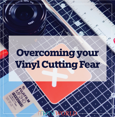 The First Cut is The Deepest: Overcoming your Vinyl Cutting Fear